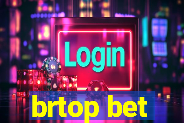 brtop bet